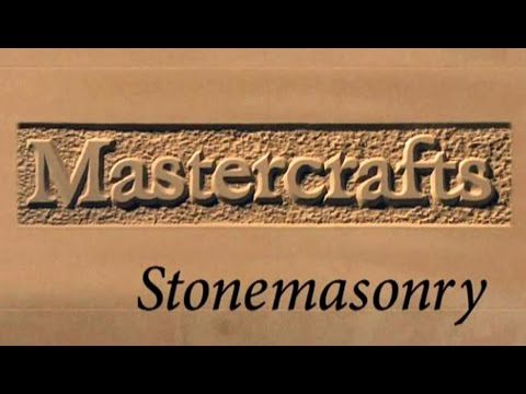 Mastercrafts part 6 of 6 - Stonemasonry