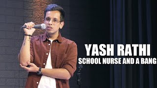 Download lagu SCHOOL NURSE and A BANG Stand Up Comedy by Yash Ra... mp3