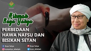 Download lagu Perbedaan Hawa Nafsu dan Bisikan Setan - Hikmah Buya Yahya mp3
