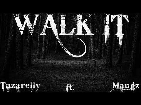 Tazarelly x Maugz - Walk It