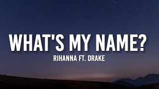 Download lagu Rihanna - What’s My Name? (Lyrics) ft. Drake 'Hey Boy, I Really Wanna See If You' [Tiktok Song] mp3