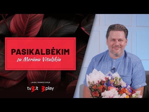 PASIKALBĖKIM. Merūnas – apie nemažėjančią įtampą su artimaisiais: kuo toliau nuo jų, tuo ramiau