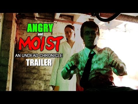 Angry and Moist: An Undead Chronicle (2004) Trailer