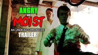 Angry and Moist: An Undead Chronicle (2004) Trailer