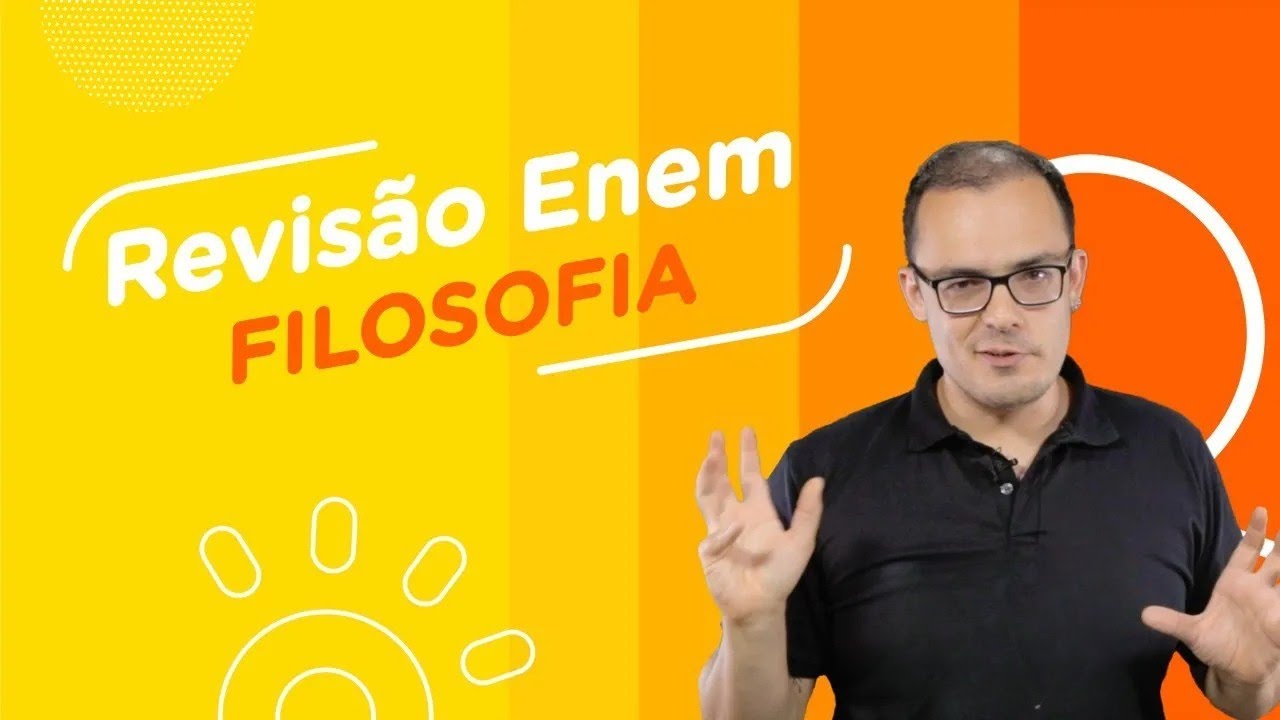 Revisão de Filosofia I Semana Se Liga no Enem