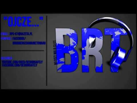 BRT - OJCZE...
