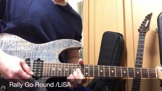 Rally Go Round /LiSA(Guitar Cover)