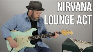 How to Play &quot;Lounge Act&quot; by Nirvana on Guitar - Guitar Lesson