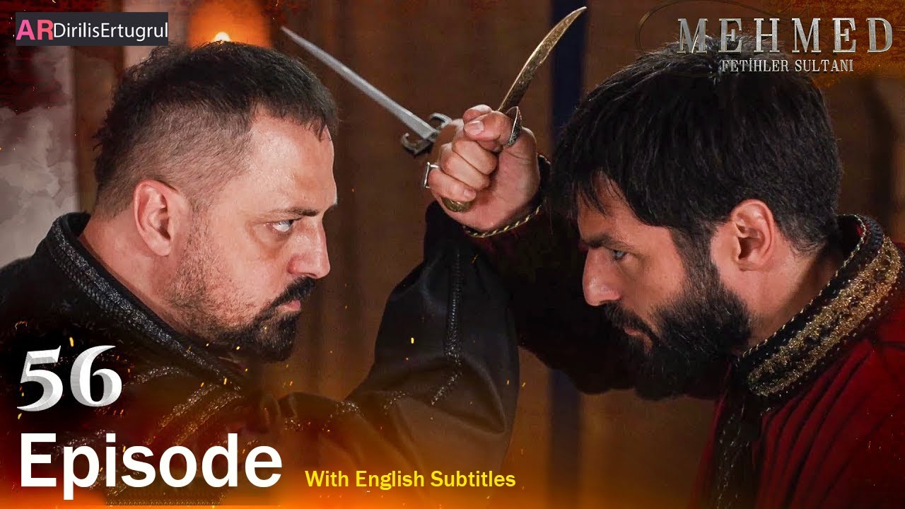 Mehmed Fetihler Sultani Season 3 Episode 56 With English Subtitles