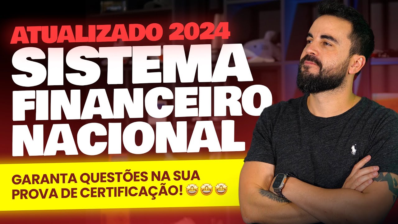 Aula sobre SISTEMA FINANCEIRO NACIONAL (Atualizada 2024) 💵🦈