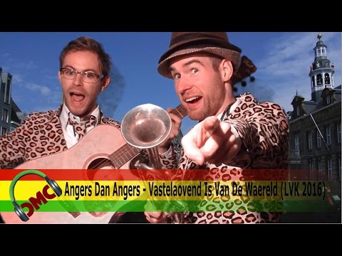 Angers Dan Angers - Vastelaovend Is Van De Waereld / LVK 2016