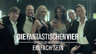Die Fantastischen Vier - Einfach Sein
