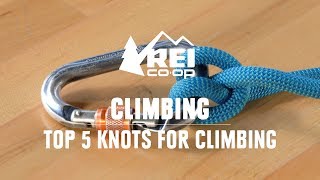 Best Knots for Climbing—The 5 Knots Every Climber Should Know  || REI