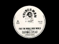 12'' Burning Spear - Free The Whole Wide World