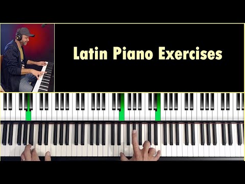 Latin Piano Exercises - Get 7 Exercises To Improve Your Latin Playing Style