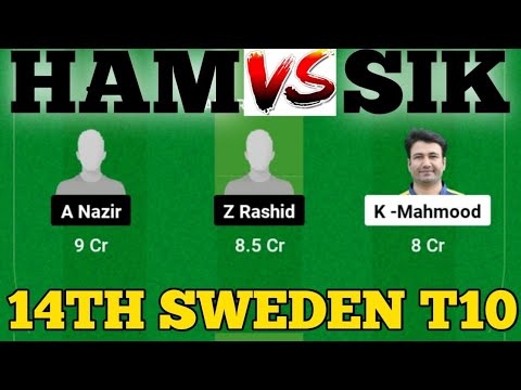 HAM vs SIK || SIK vs HAM Prediction || HAM VS SIK 14TH ECS SWEDEN T10