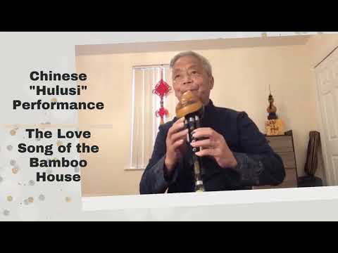 Chinese Hulusi Performance The Love Song of the Bamboo House