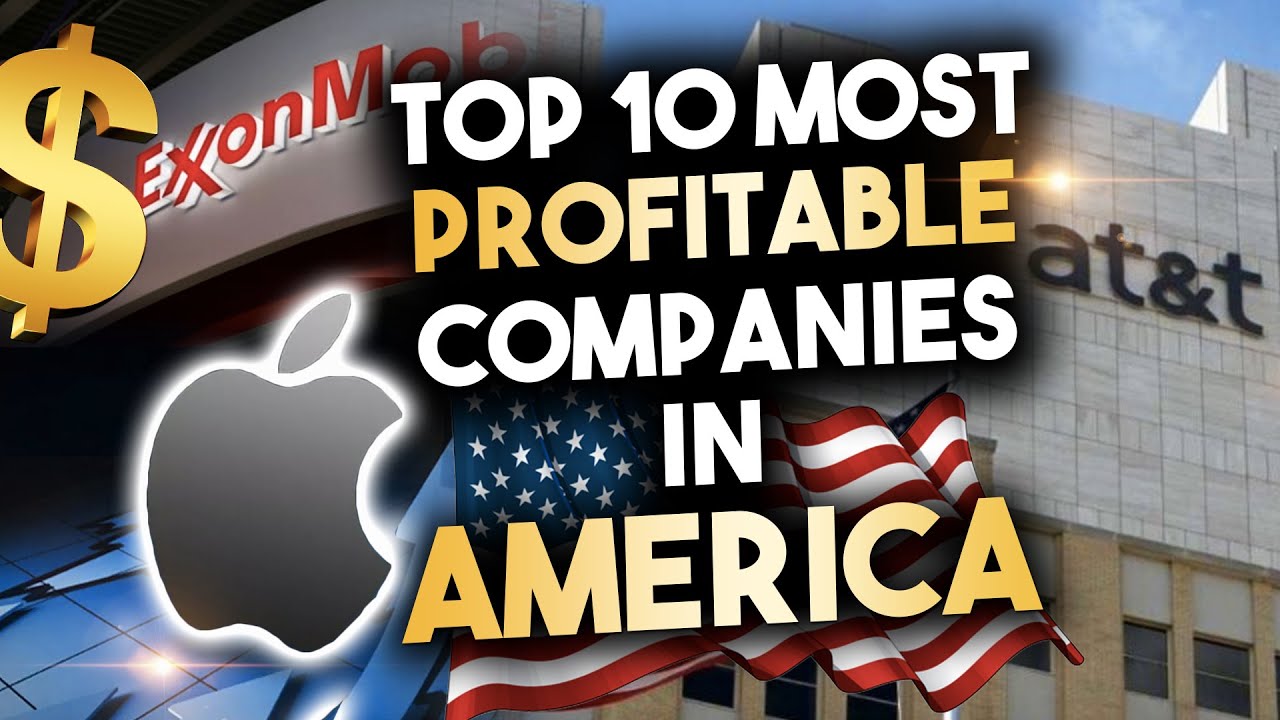Top 10 Most Profitable Companies In America. You Won't Believe How Much Money They Make