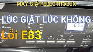 Electrolux washing machine error E83 || ❤️ Mai Chi Refrigeration ❤️