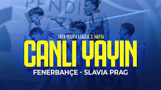Fenerbahçe - Slavia Prag ( U19 UEFA Youth League )