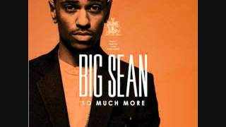 Big Sean - So Much More