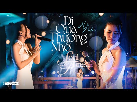 Đi Qua Thương Nhớ - @HaNhiOfficial live at #souloftheforest