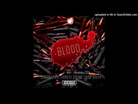 SmokeCamp Chino feat. SmokeCampDolla - Blood