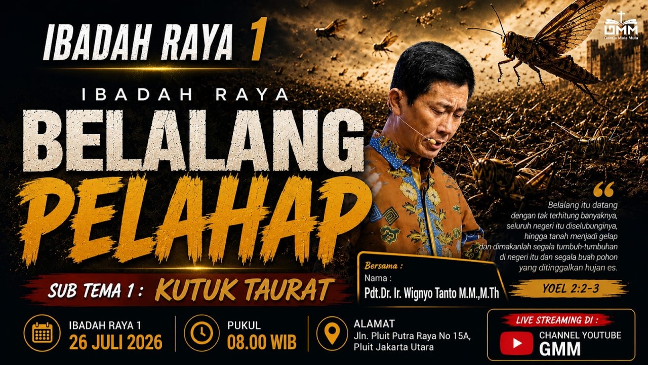 Sesi 1 – BELALANG PELAHAP: KUTUK TAURAT – Pdt. Dr. Ir. Wignyo Tanto, M.M, M.Th. (260726)