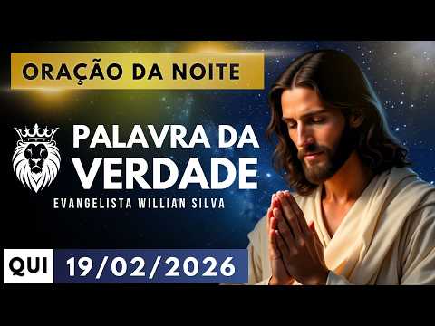 ORAÇÃO DA NOITE DE HOJE 19/02 - Oração Pela Bênção Inesperada - Mensagem e Oração Poderosa