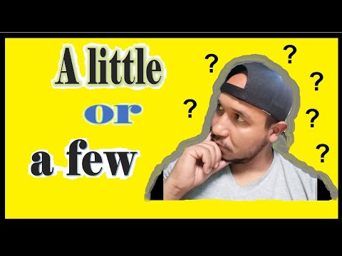 Difference between A LITTLE and A FEW