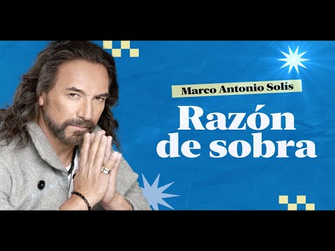 Marco Antonio Solís - Razón de sobra | Lyric video