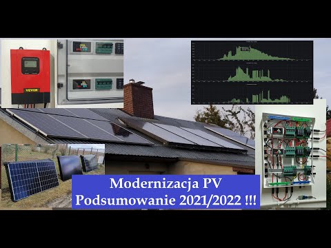 Modernizacja Fotowoltaiki - Podsumowanie 2021/2022 #DIY #MagazynEnergii #Fotowoltaika