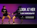 NQOBILÉ Ft Nadia Rose Dance God Lloyd Look At Her Prod By Team Salut YUJIN CHOREOGRAPY