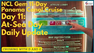 NCL Gem - 11-Day Panama Canal Cruise - Day 11 Update - At-Sea Day