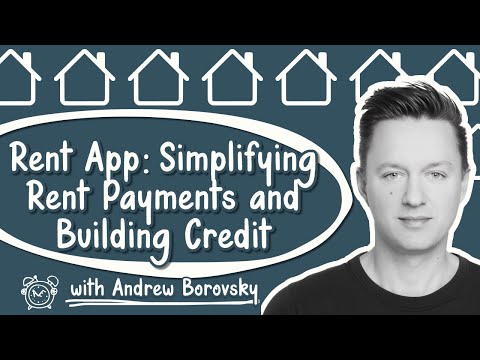 Simplifying Rent Payments and Building Credit with Andrew Borovsky