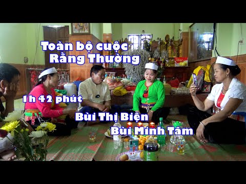 HÁT MƯỜNG HÒA BÌNH - TOÀN BỘ CUỘC RẰNG THƯỜNG DÀI 1 GIỜ 42 PHÚT   BÙI THỊ BIỆN VÀ BÙI MINH TÂM