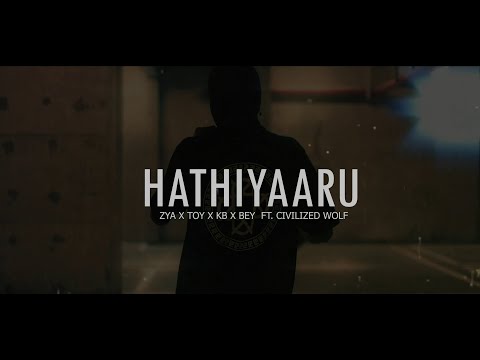 HATHIYAARU (Official Video) Zya X Toy X Bey X KB ft. Civilized Wolf