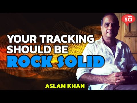 Your tracking should be rock-solid | Aslam Khan || converSAtions