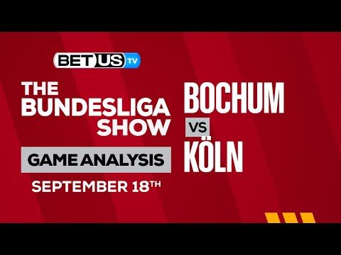 VfL Bochum 1848 vs FC Köln: Preview & Picks 9/18/2022