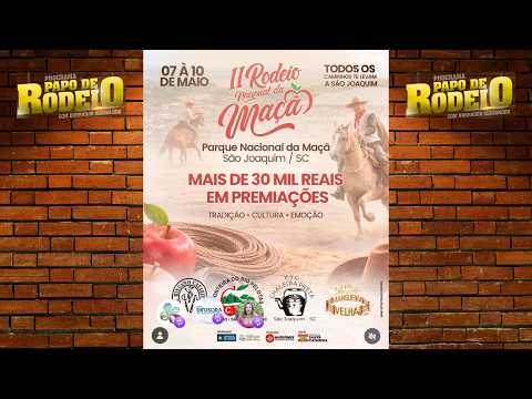 II RODEIO NACIONAL DA MAÇÃ - RASPADINHA | SÂO JOAQUIM/SC  08/05/2026