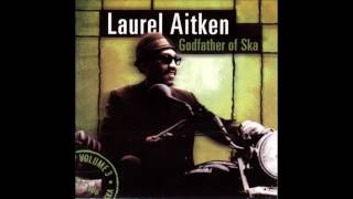 Laurel Aitken - Godfather Of Ska (2000 Jamaican Ska Full Album)