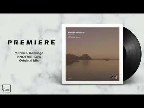 PREMIERE: Mariner, Domingo Another life original mix