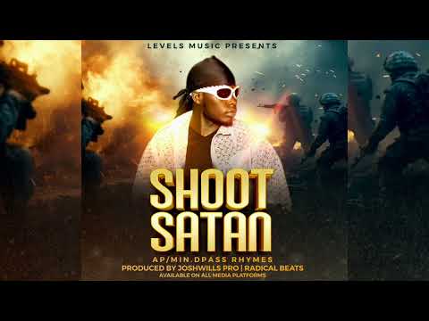 Shoot Satan - DpassRhymes