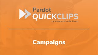 Account Engagement (Pardot) and Salesforce Campaign creation and management explained