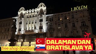 DALAMAN'dan BRATİSLAVA'ya UÇTUM... SLOVAKYA YOLCULUĞUNDA NELER YAŞADIM? FREE SHO