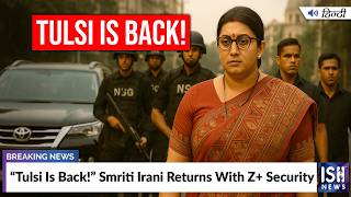 Smriti Irani Returns As Tulsi in ‘Kyunki Saas Bhi Kabhi Bahu Thi 2’