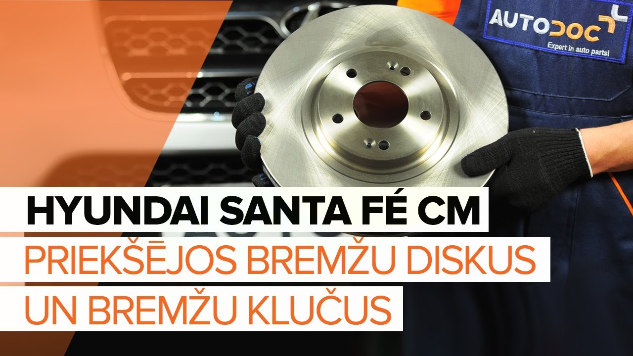 Kā nomainīt: priekšas bremžu diskus Hyundai Santa Fe CM - nomaiņas ceļvedis