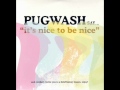 Pugwash - It's Nice To Be Nice -