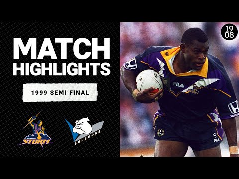 Melbourne Storm v Canterbury Bulldogs | 1999 Semi Final | Classic Match Highlights | NRL
