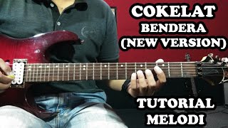 Tutorial Melodi Cokelat - Bendera (new version) || irwan tutorial